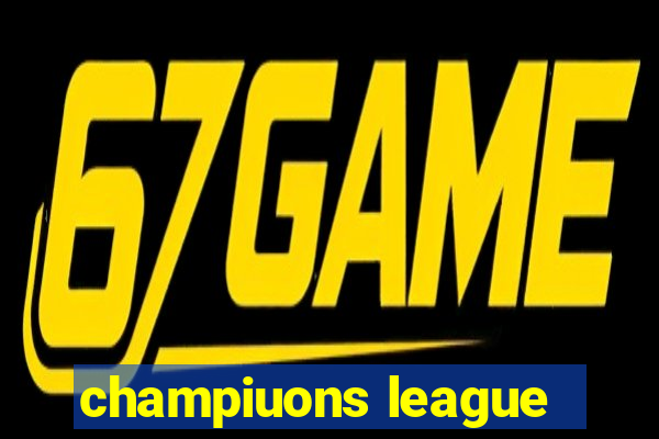 champiuons league