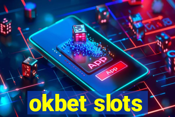 okbet slots