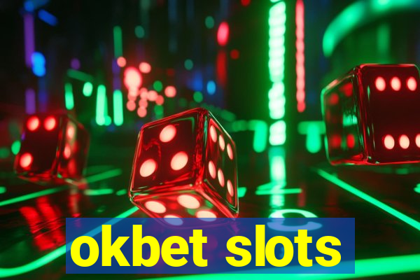 okbet slots