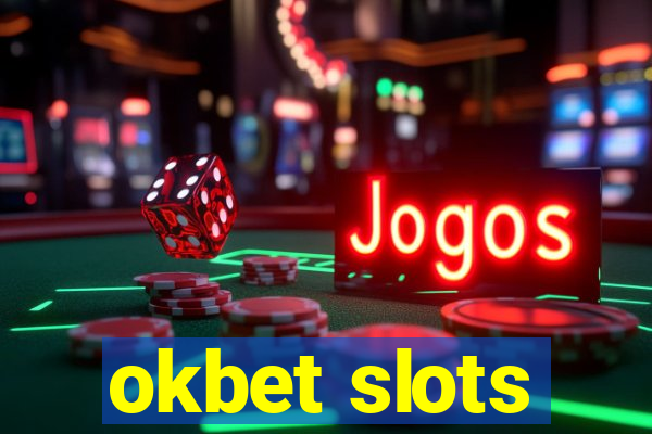 okbet slots