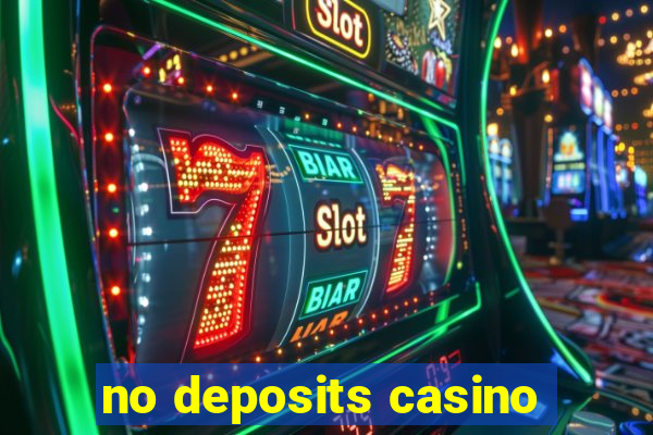 no deposits casino