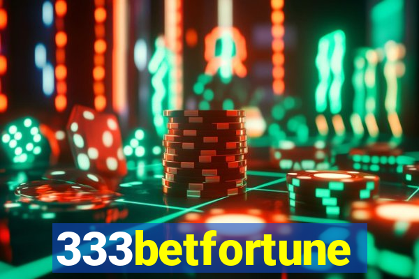 333betfortune