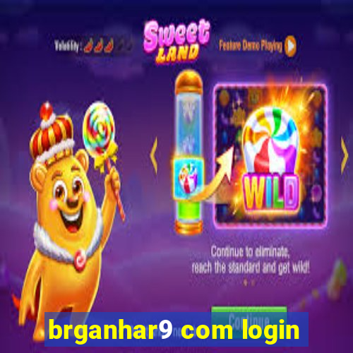 brganhar9 com login