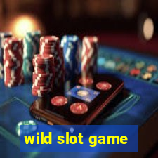 wild slot game