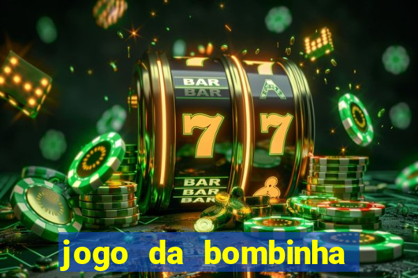 jogo da bombinha aposta 1 real