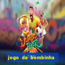 jogo da bombinha aposta 1 real