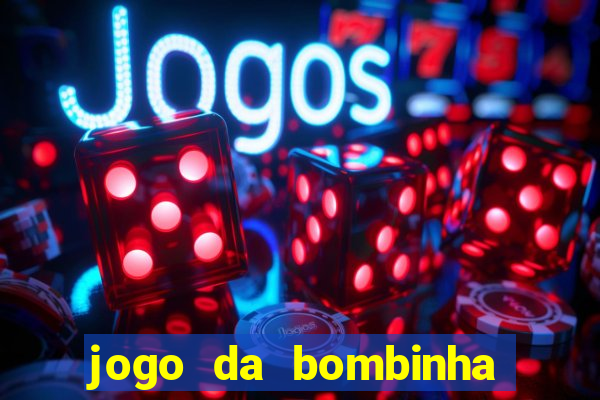 jogo da bombinha aposta 1 real