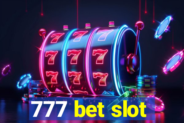 777 bet slot