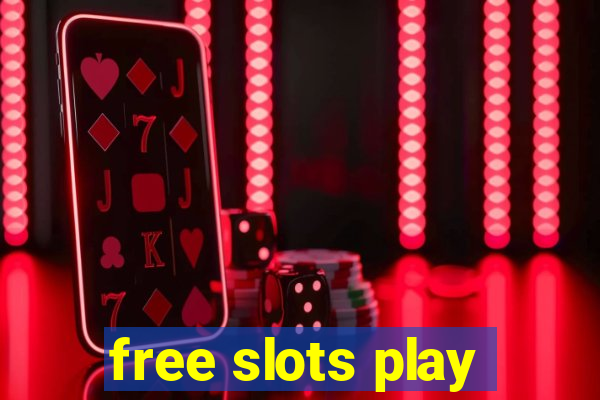 free slots play