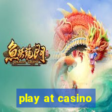 play at casino