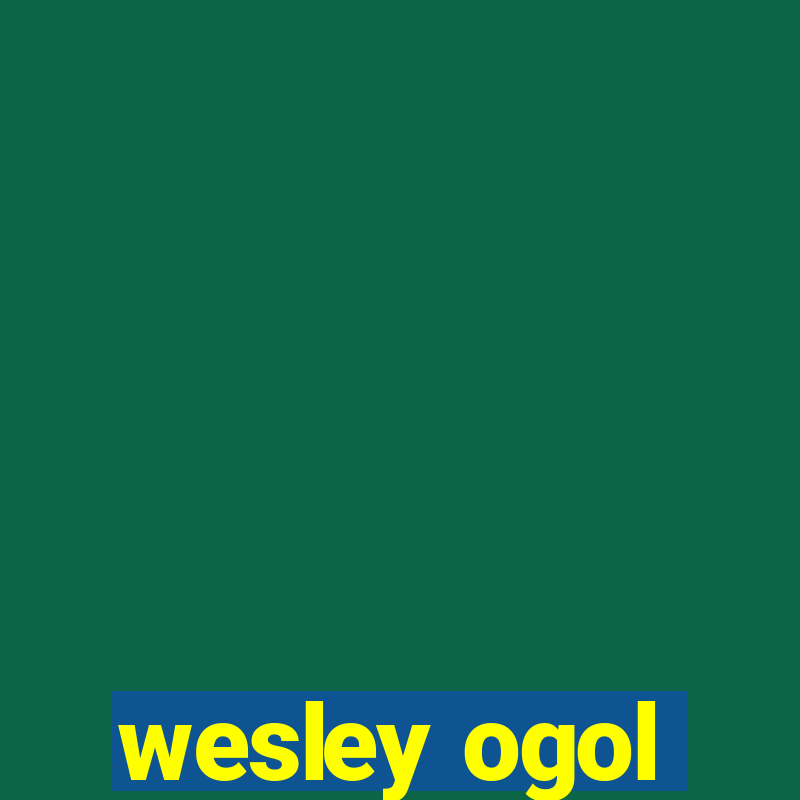 wesley ogol