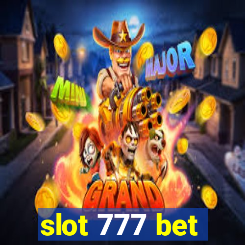 slot 777 bet