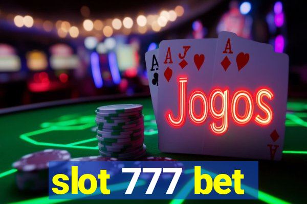 slot 777 bet