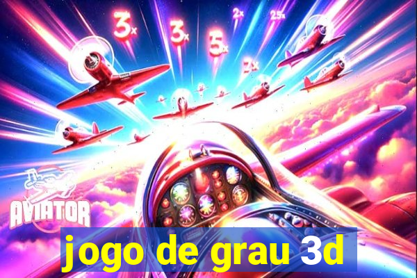 jogo de grau 3d