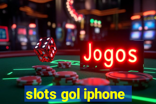 slots gol iphone