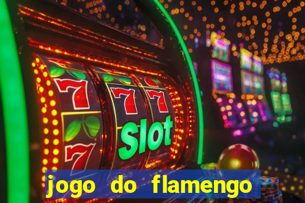 jogo do flamengo multi canais