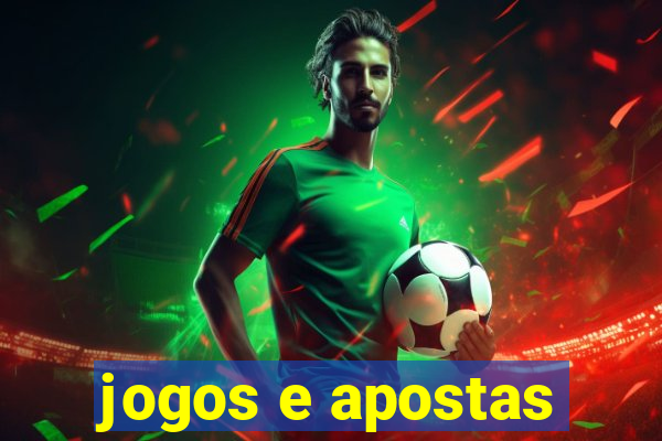 jogos e apostas