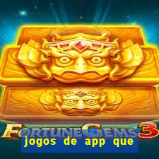 jogos de app que pagam de verdade