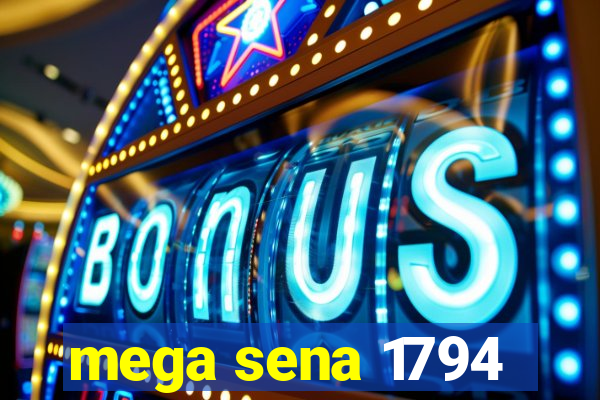 mega sena 1794