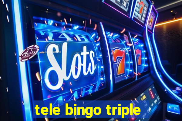 tele bingo triple