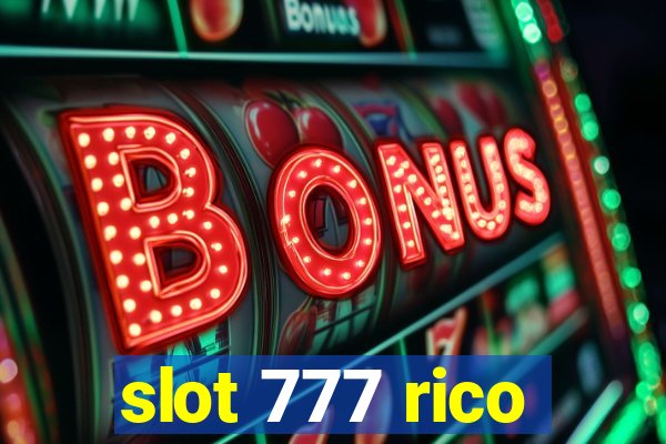 slot 777 rico