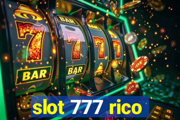 slot 777 rico