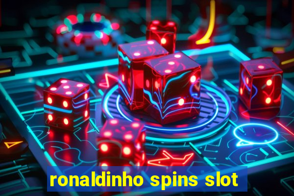 ronaldinho spins slot