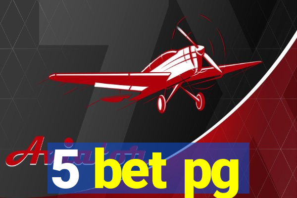 5 bet pg