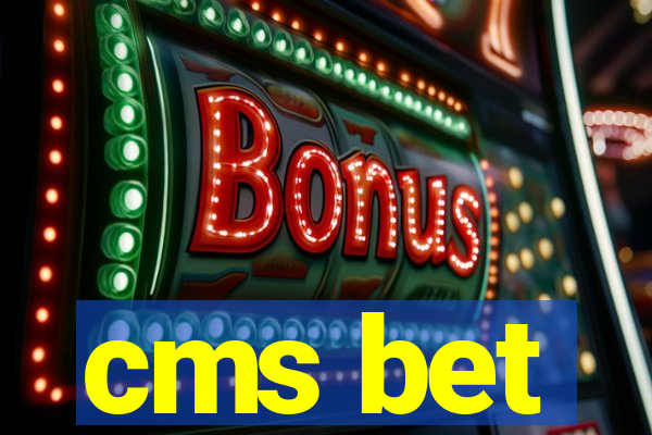 cms bet