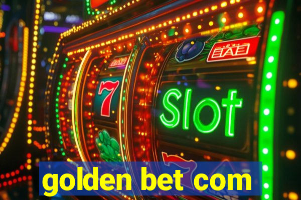 golden bet com