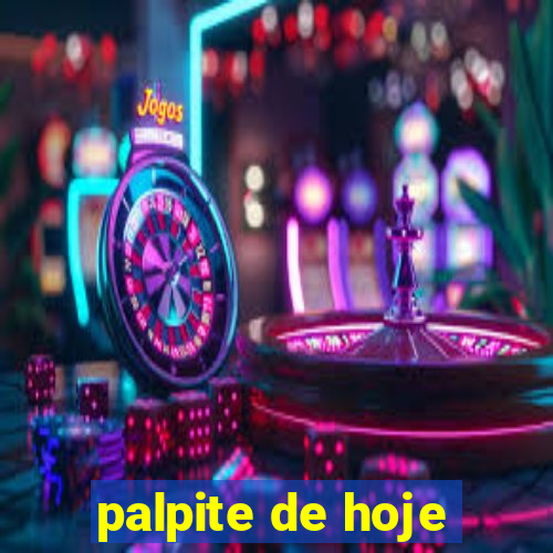 palpite de hoje