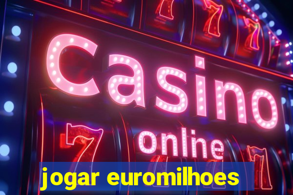 jogar euromilhoes