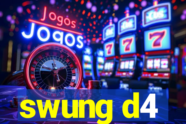 swung d4