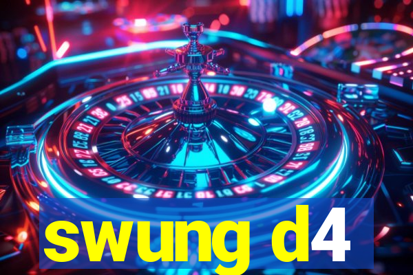 swung d4