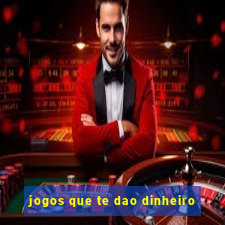 jogos que te dao dinheiro