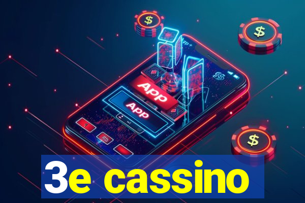 3e cassino