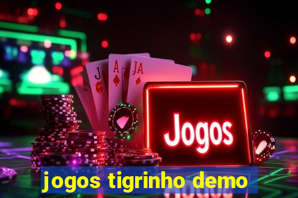 jogos tigrinho demo