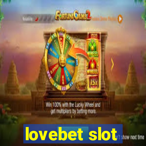 lovebet slot