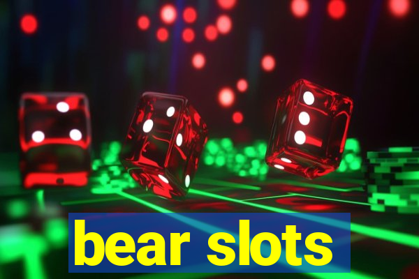 bear slots