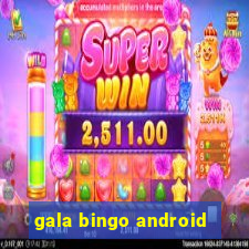 gala bingo android