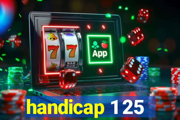 handicap 1 25