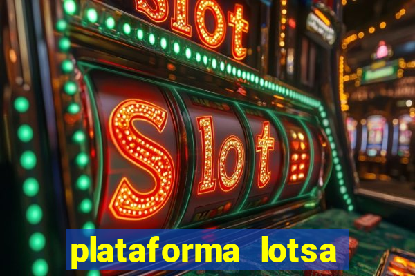 plataforma lotsa slots 777 paga mesmo