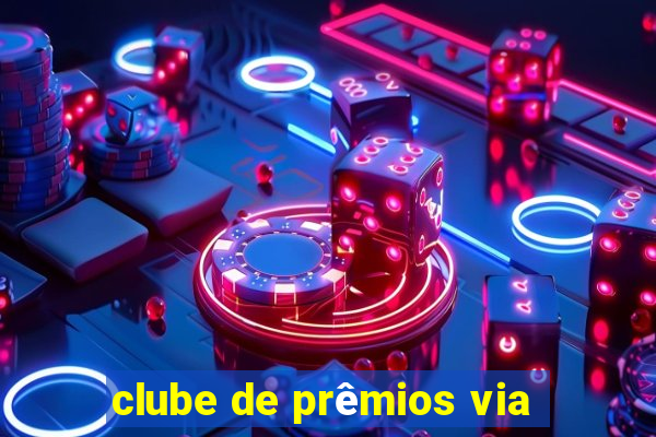 clube de prêmios via