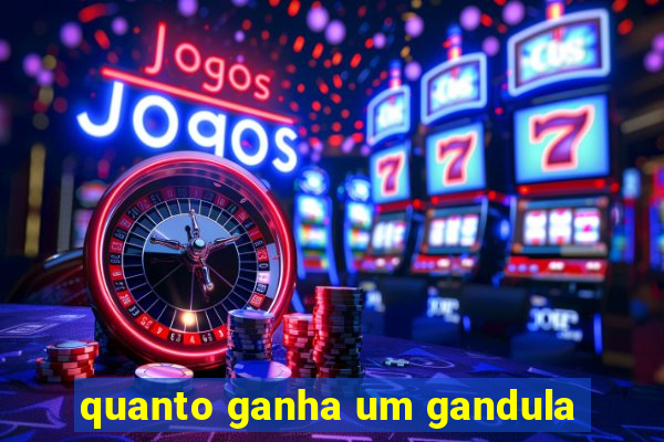 quanto ganha um gandula