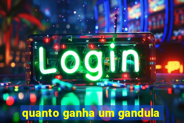 quanto ganha um gandula