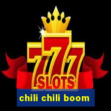 chili chili boom