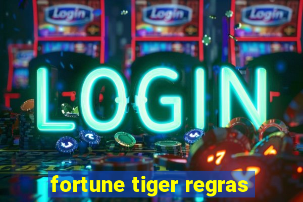 fortune tiger regras