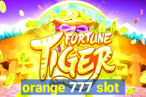 orange 777 slot