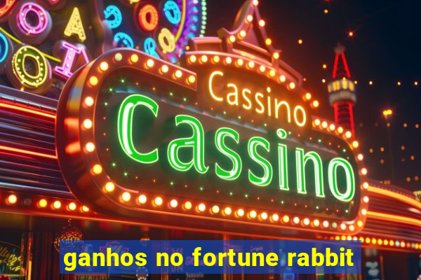 ganhos no fortune rabbit