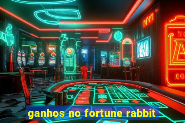 ganhos no fortune rabbit